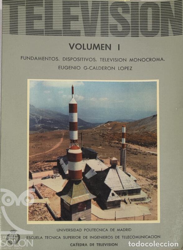 Libros: Televisi&oacute;n - Volumen I - Eugenio Garc&iacute;a-Calder&oacute;n L&oacute;pez - Foto 1