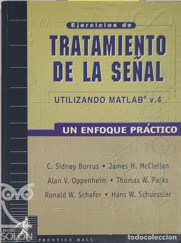 Libros: Ejercicios de tratamiento de la se&ntilde;al utilizando Matlab - Aa. Vv. - Foto 1