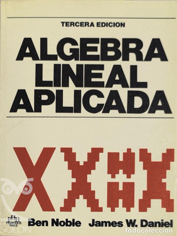 Libros: &Aacute;lgebra lineal aplicada - Ben Noble/James W. Daniel - Foto 1
