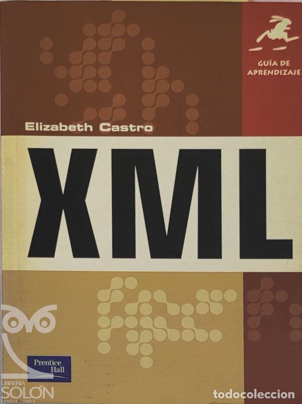 Libros: Gu&iacute;a de aprendizaje XML - Elizabet Castro - Foto 1