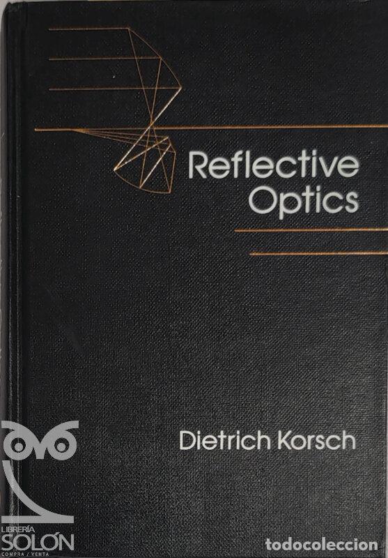Libros: Reflective Optics - Dietrich G. Korsch - Foto 1