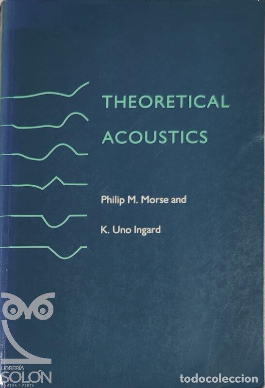 Libros: Theoretical Acoustics - Philip McCord Morse/K. Uno Ingard - Foto 1