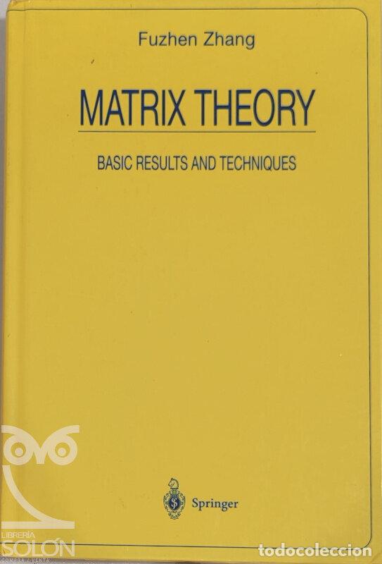 Libros: Matrix Theory. Basic Results and Techniques - Fuzhen Zhang - Foto 1