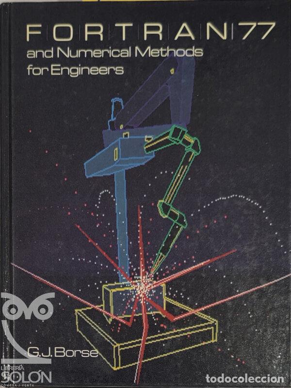 Libros: FORTRAN 77 and numerical methods for engineers - Garold J. Borse - Foto 1