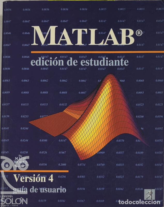 Libros: Matlab. Edici&oacute;n Estudiante. Versi&oacute;n 4 - Gu&iacute;a Usuario - Duane Hanselman/Bruce Littlefield (Tutoriales - Foto 1