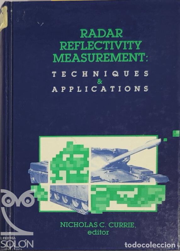 Libros: Radar Reflectivity Measurement. Techniques and Applications - Nicholas C. Currie (Editor) - Foto 1
