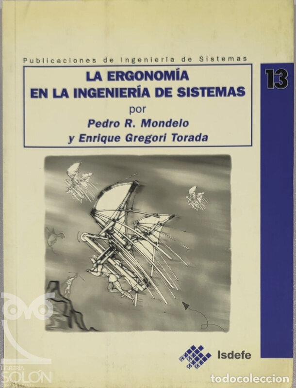 Libros: La ergonom&iacute;a en la ingenier&iacute;a de sistemas - Pedro R. Mondelo/Enrique Gregori