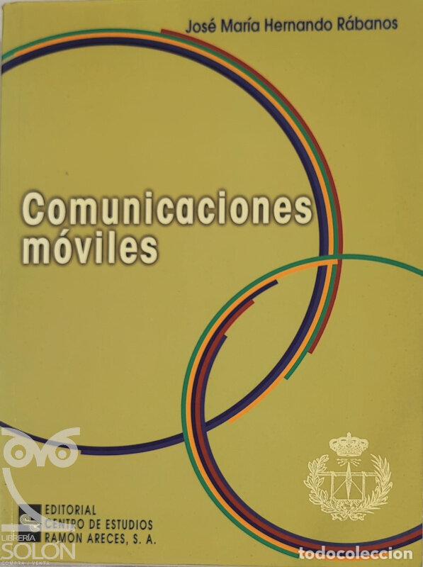 Libros: Comunicaciones moviles - Jos&eacute; Mar&iacute;a Hernando R&aacute;banos - Foto 1