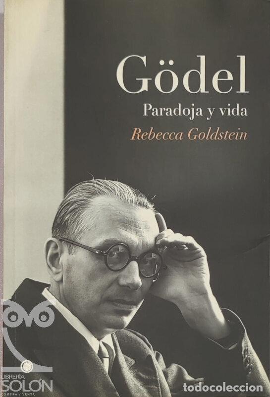 Libros: G&ouml;del. Paradoja y vida - Rebecca Goldstein - Foto 1