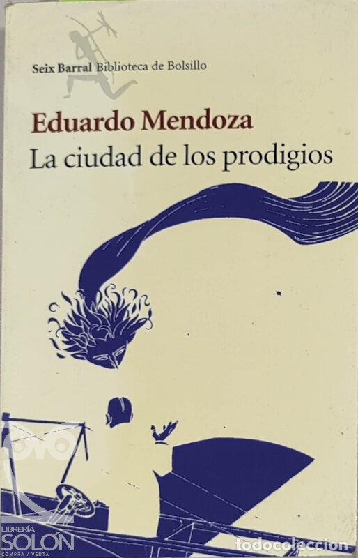 Libros: La ciudad de los prodigios - Eduardo Mendoza - Foto 1