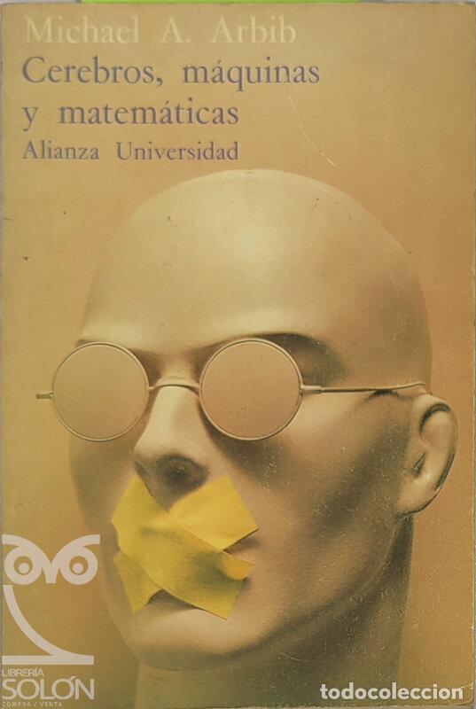 Libros: Cerebros, m&aacute;quinas y matem&aacute;ticas - Michael A. Arbib - Foto 1