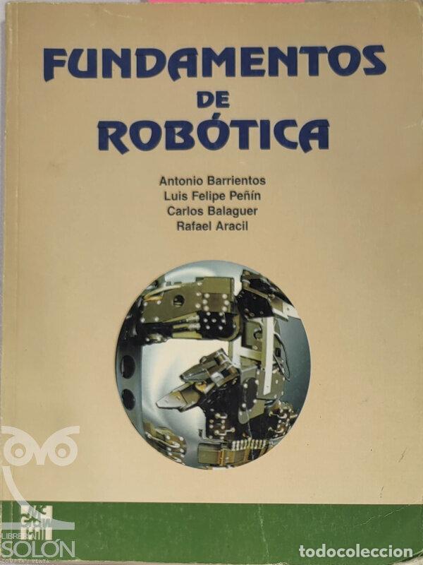 Libros: Fundamentos de rob&oacute;tica - Antonio Barrientos et al. - Foto 1