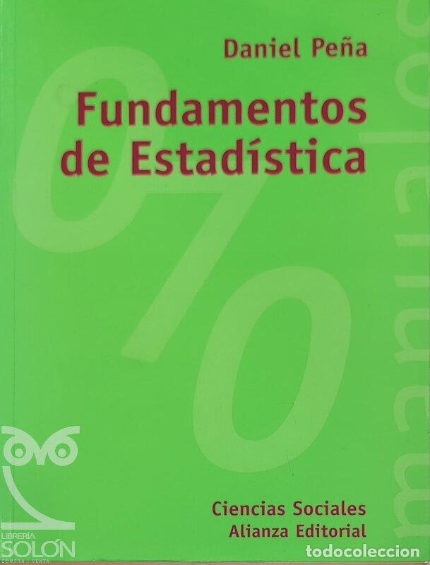 Libros: Fundamentos de estad&iacute;stica - Daniel Pe&ntilde;a - Foto 1