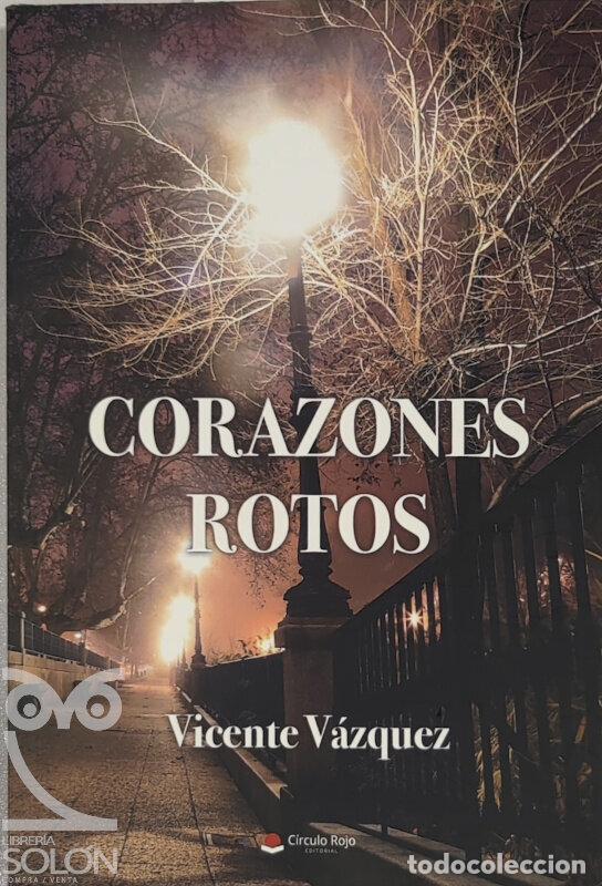 Libros: Corazones rotos - Vicente V&aacute;zquez - Foto 1
