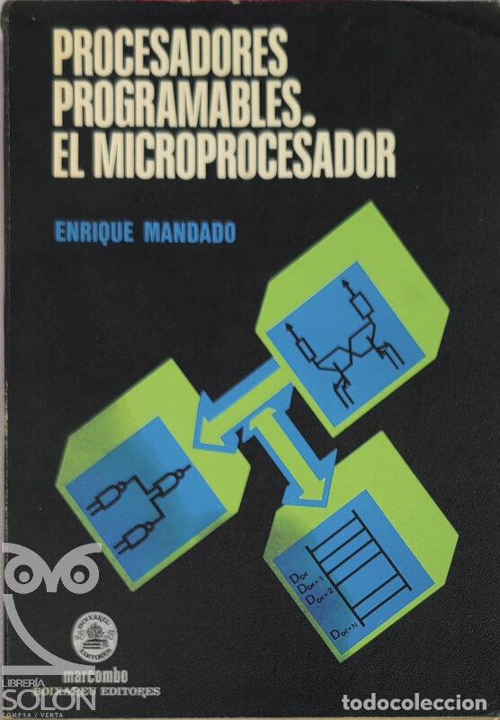 Libros: Procesadores programables. El microprocesador - Enrique Mandado - Foto 1