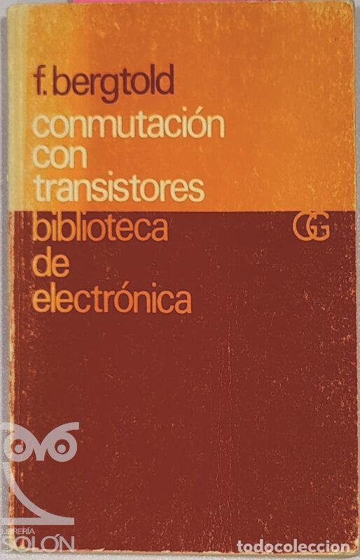 Libros: Conmutaci&oacute;n con transistores - Fritz Bergtold - Foto 1