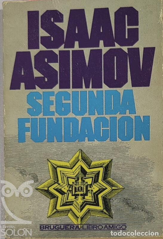 Libros: Segunda Fundaci&oacute;n - Isaac Asimov - Foto 1