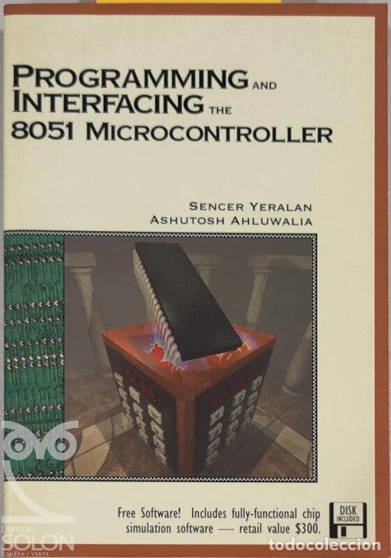 Libros: Programming and interfacing the 8051 microcontroller - Sin Disk - Sencer Yeralan, Ashutosh Ahluwalia - Foto 1