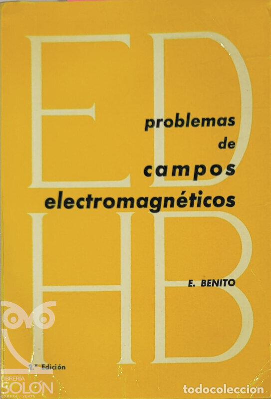 Libros: Problemas de campos electromagn&eacute;ticos - E. Benito - Foto 1