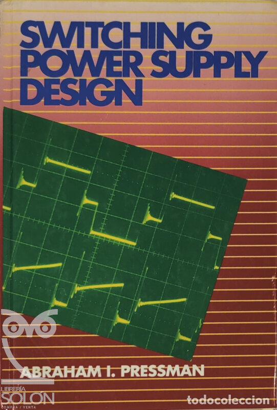 Libros: Switching power supply design - Abraham I. Pressman - Foto 1