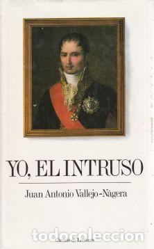 Libros: Yo, el instruso - Juan Antonio Vallejo-N&aacute;gera - Foto 1