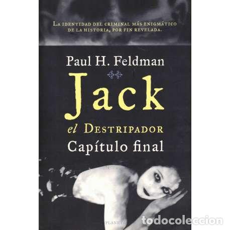 Libros: Jack el Destripador. Cap&iacute;tulo final - Paul H. Feldman - Foto 1