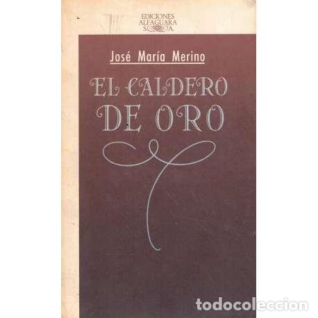Libros: El caldero de oro - Jos&eacute; Mar&iacute;a Merino - Foto 1