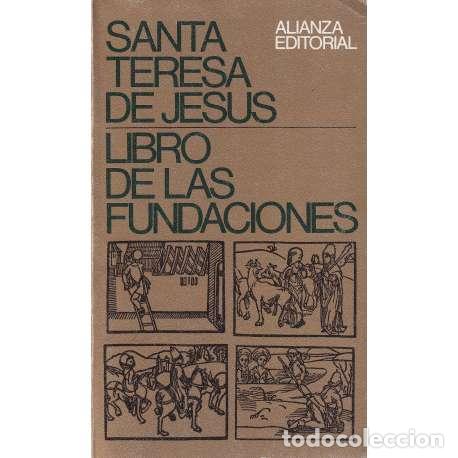 Libros: Libro de las fundaciones - Santa Teresa de Jes&uacute;s
