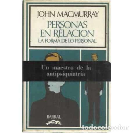 Libros: Personas en relaci&oacute;n. La forma de lo personal - John MacMurray - Foto 1
