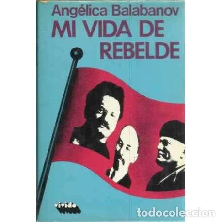 Libros: Mi vida de rebelde - Ang&eacute;lica Balabanov - Foto 1