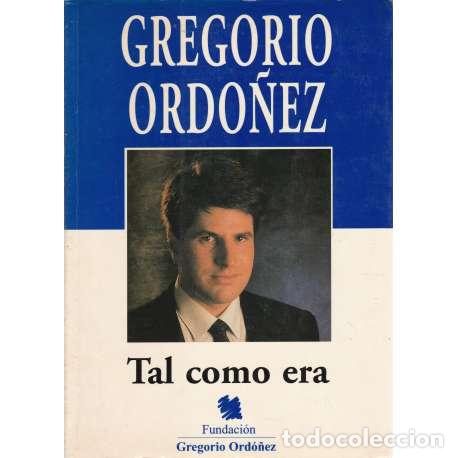 Libros: Gregorio Ord&oacute;&ntilde;ez, tal como era - VV. AA. - Foto 1