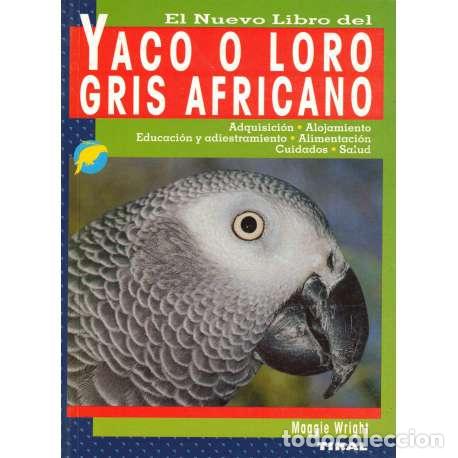 Libros: El nuevo libro del yaco o loro gris africano - Maggie Wright - Foto 1