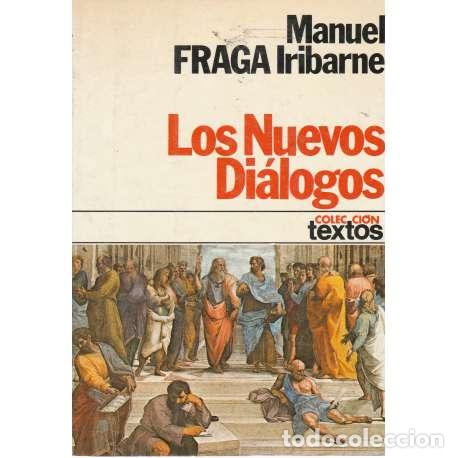 Libros: Los nuevos di&aacute;logos - Manuel Fraga Iribarne - Foto 1