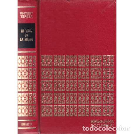 Libros: Mi vida en la mafia - Vincent Teresa / Thomas C. Renner - Foto 1