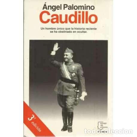 Libros: Caudillo - Angel Palomino - Foto 1