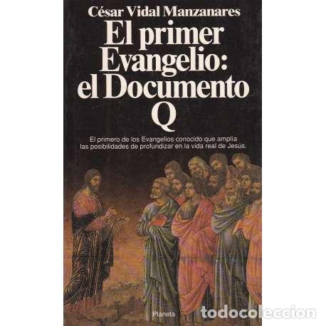 Libros: El primer Evangelio: el Documento Q - C&eacute;sar Vidal - Foto 1