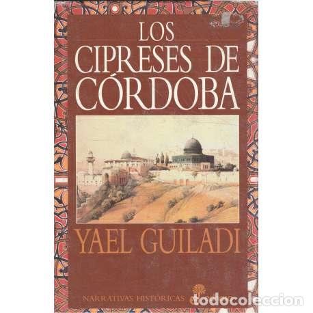Libros: Los cipreses de C&oacute;rdoba - Yael Guiladi - Foto 1