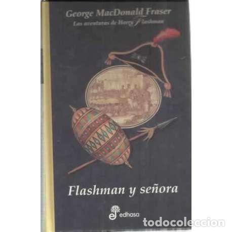 Libros: Flashman y se&ntilde;ora - George McDonald Fraser - Foto 1