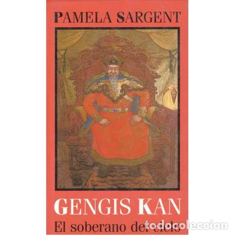 Libros: Gengis Kan. El sobrerano del cielo - Pamela Sargent - Foto 1