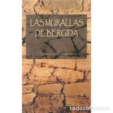 Libros: Las murallas de B&eacute;rgida - Fernando Cerezales - Foto 1