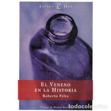 Libros: El veneno en la historia - Roberto Pelta - Foto 1