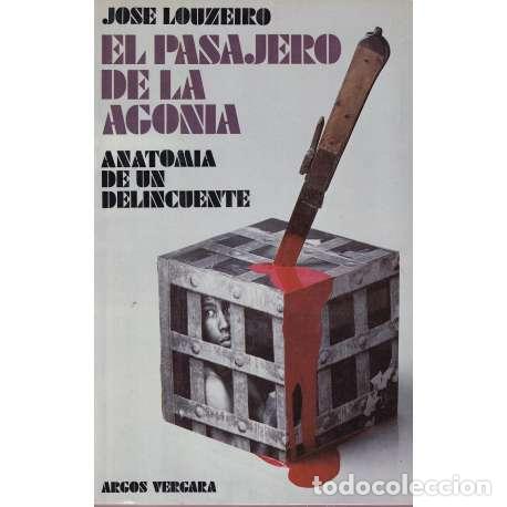 Libros: El pasajero de la agon&iacute;a - Los&eacute; Louzeiro - Foto 1