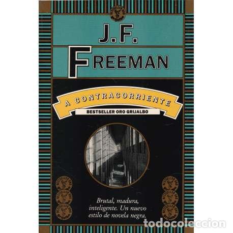 Libros: A contracorriente - J. F. Freeman - Foto 1