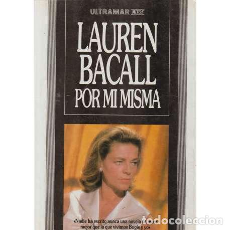 Libros: Por mi misma - Lauren Bacall - Foto 1