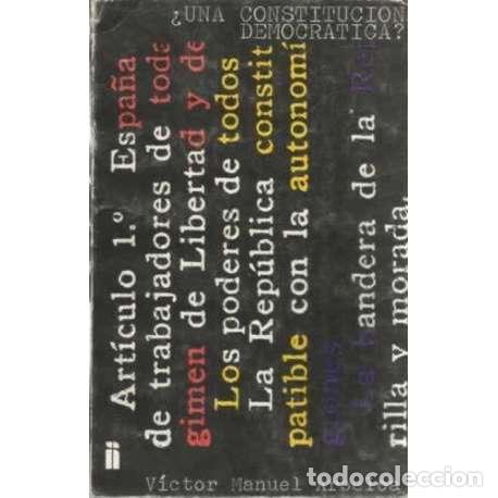 Libros: &iquest;Una constituci&oacute;n democr&aacute;tica? - Victor Manuel Arbeloa - Foto 1