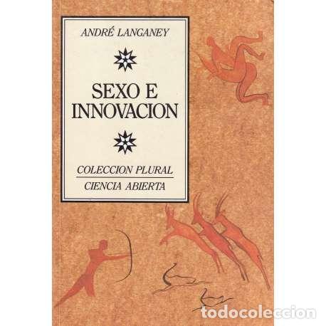 Libros: Sexo e innovaci&oacute;n - Andr&eacute; Langaney l - Foto 1