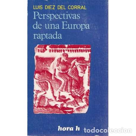 Libros: Perspectivas de una Europa raptada - Luis Diez del Corral - Foto 1