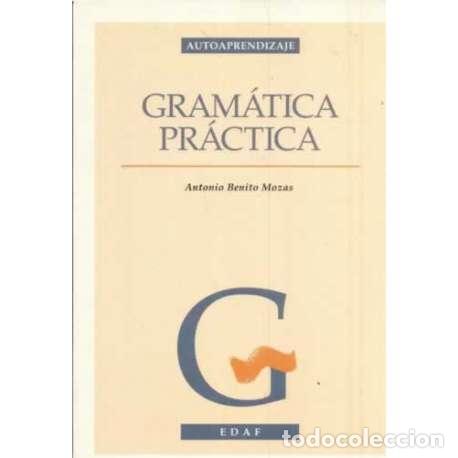 Libros: Gram&aacute;tica pr&aacute;ctica - Antonio Benito Mozas - Foto 1