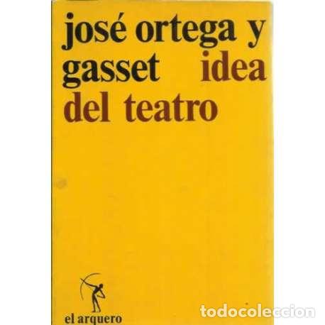 Libros: Idea del teatro - Jos&eacute; Ortega y Gasset - Foto 1