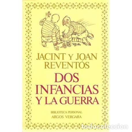 Libros: Dos infancias y la guerra - Jacint y Joan Revent&oacute;s - Foto 1